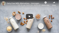 Dairy-Free Milk Alternatives - Homogenized Plant-Based Milks | 