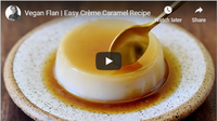 Vegan Flan | Easy Cr\u00e8me Caramel Recipe