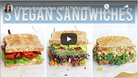 3 Vegan Sandwiches | HEALTHY LUNCH IDEAS