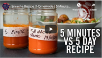Sriracha Recipe | Homemade | 5 Minute vs 5 Day recipe