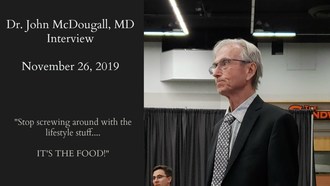 An Interview with Dr. John McDougall, MD